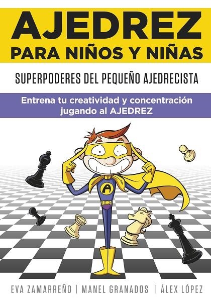 AJEDREZ PARA NIÑOS Y NIÑAS | 9788418594113 | ZAMARREÑO, EVA/LÓPEZ, ÀLEX