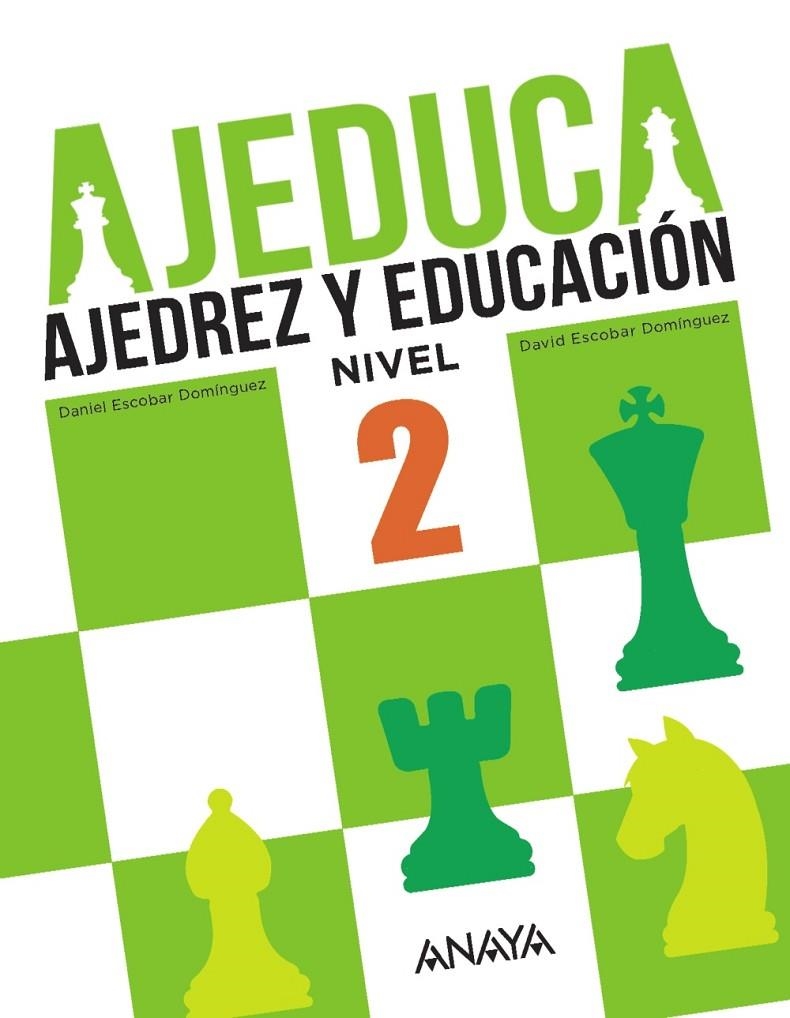 AJEDUCA. AJEDREZ Y EDUCACIÓN | 9788469831946 | ESCOBAR DOMÍNGUEZ, DANIEL/ESCOBAR DOMÍNGUEZ, DAVID