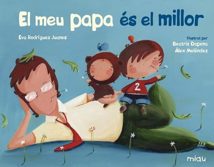 MEU PAPA ES EL MILLOR, EL - CAT | 9788417272678 | RODRIGUEZ,EVA 30