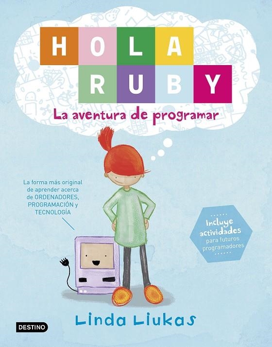 HOLA RUBY. LA AVENTURA DE PROGRAMAR | 9788408169369 | LINDA LIUKAS