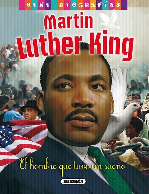 MARTIN LUTHER KING. EL HOMBRE QUE TUVO UN SUEñO | 9788467760200 | MORáN, JOSé