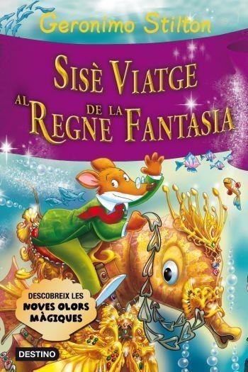 SISE VIATGE AL REGNE DE LA FANTASIA | 9788499325552 | STILTON, GERONIMO