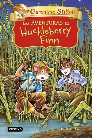 LAS AVENTURAS DE HUCKLEBERRY FINN | 9788408224938 | STILTON, GERONIMO