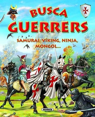 BUSCA GUERRERS SAMURAIS... | 9788430573806 | SUSAETA, EQUIPO