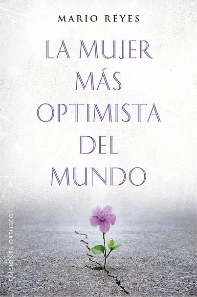 LA MUJER MÁS OPTIMISTA DEL MUNDO | 9788491116912 | REYES ESCUDERO, MARIO LUIS