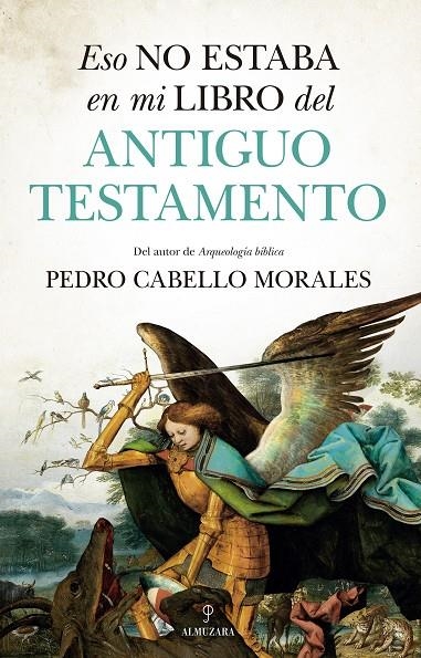 ESO NO ESTABA EN MI LIBRO DEL ANTIGUO TESTAMENTO | 9788417954758 | PEDRO CABELLO MORALES