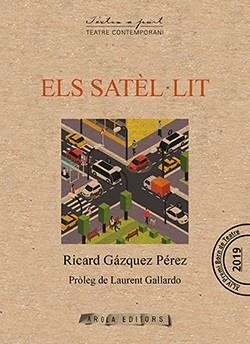 ELS SATÈL-LIT | 9788412256024 | GÁZQUEZ PÉREZ, RICARD