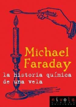 HISTORIA QUIMICA DE UNA VELA 2ª ED., LA | 9788415913030 | FARADAY, M.