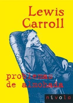 PROBLEMAS DE ALMOHADA | 9788415913023 | CARROLL, LEWIS