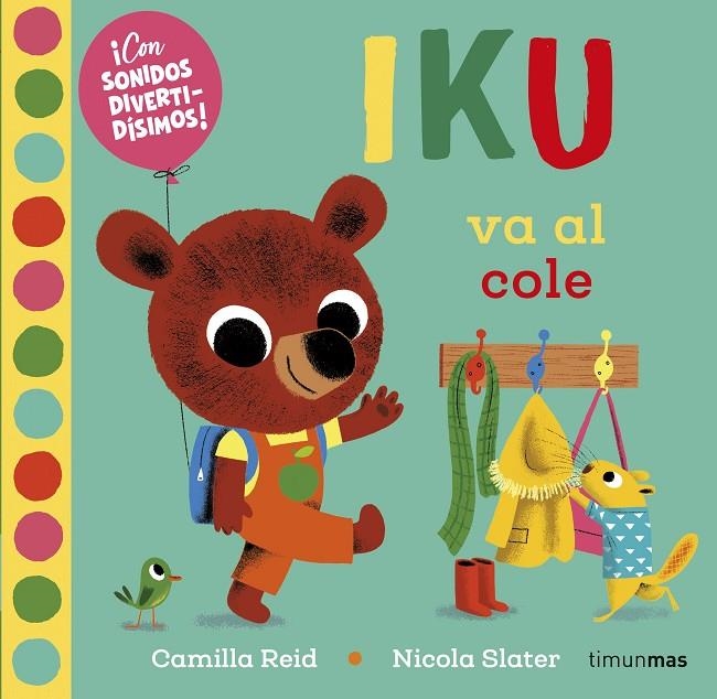 IKU VA AL COLE - LIBRO MUSICAL | 9788408232469 | SLATER, NICOLA