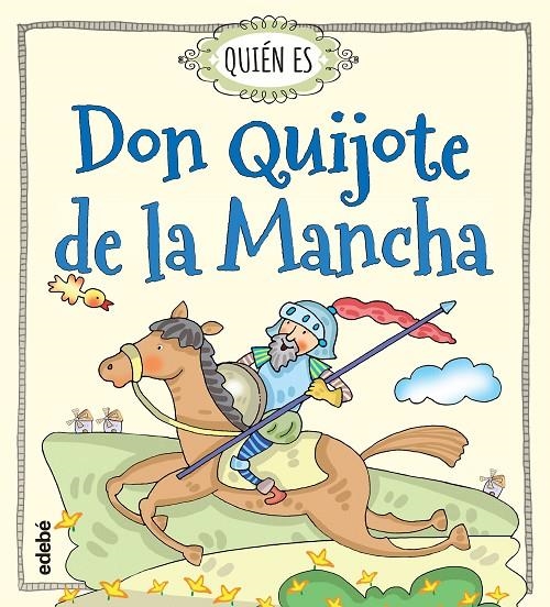 QUIEN ES DON QUIJOTE DE LA MANCHA | 9788468315478 | NAVARRO DURÁN, ROSA