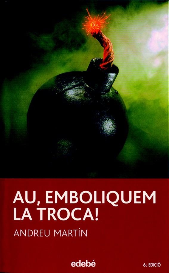 AU , EMBOLICA LA TROCA | 9788423682966 | MARTIN