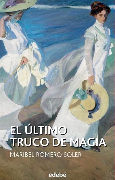 EL ULTIMO TRUCO DE MAGIA | 9788468316116 | SOLER, MARIBEL