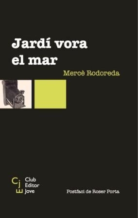 JARDI VORA EL MAR | 9788473291224 | RODOREDA , MERCE