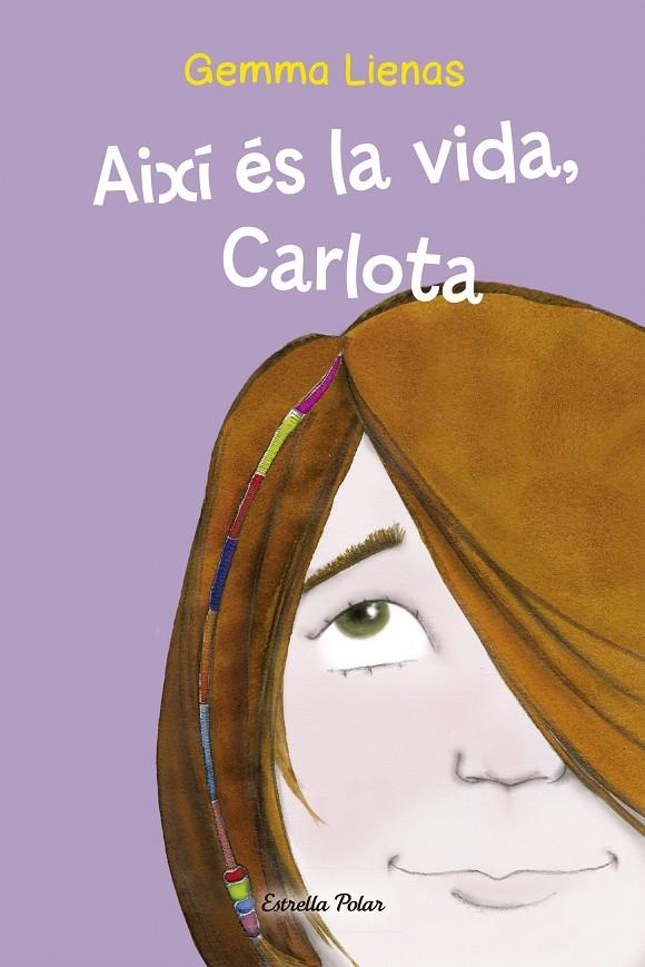 AIXI ES LA VIDA CARLOTA | 9788499320335 | LIENAS , GEMMA