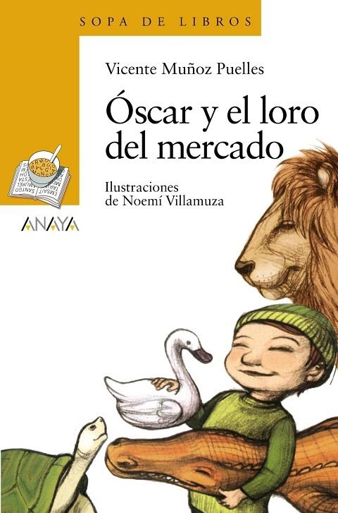 ÓSCAR Y EL LORO DEL MERCADO | 9788469885796 | MUÑOZ PUELLES, VICENTE