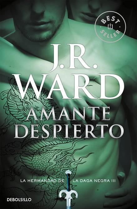 AMANTE DESPIERTO (LA HERMANDAD DE LA DAGA NEGRA 3) | 9788490629055 | WARD, J.R.