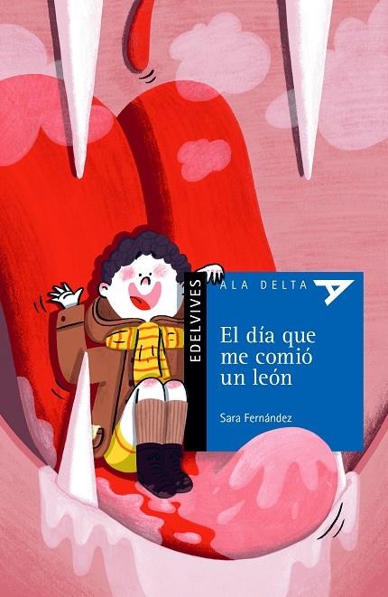 EL DÍA QUE ME COMIÓ UN LEÓN | 9788414032084 | FERNÁNDEZ SAINZ, SARA