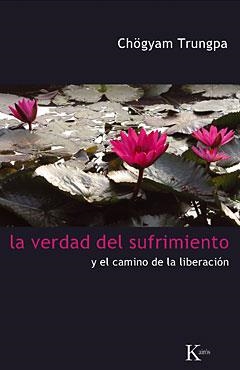 VERDAD DEL SUFRIMIENTO | 9788472457454 | TRUNGPA, CHOGYAM