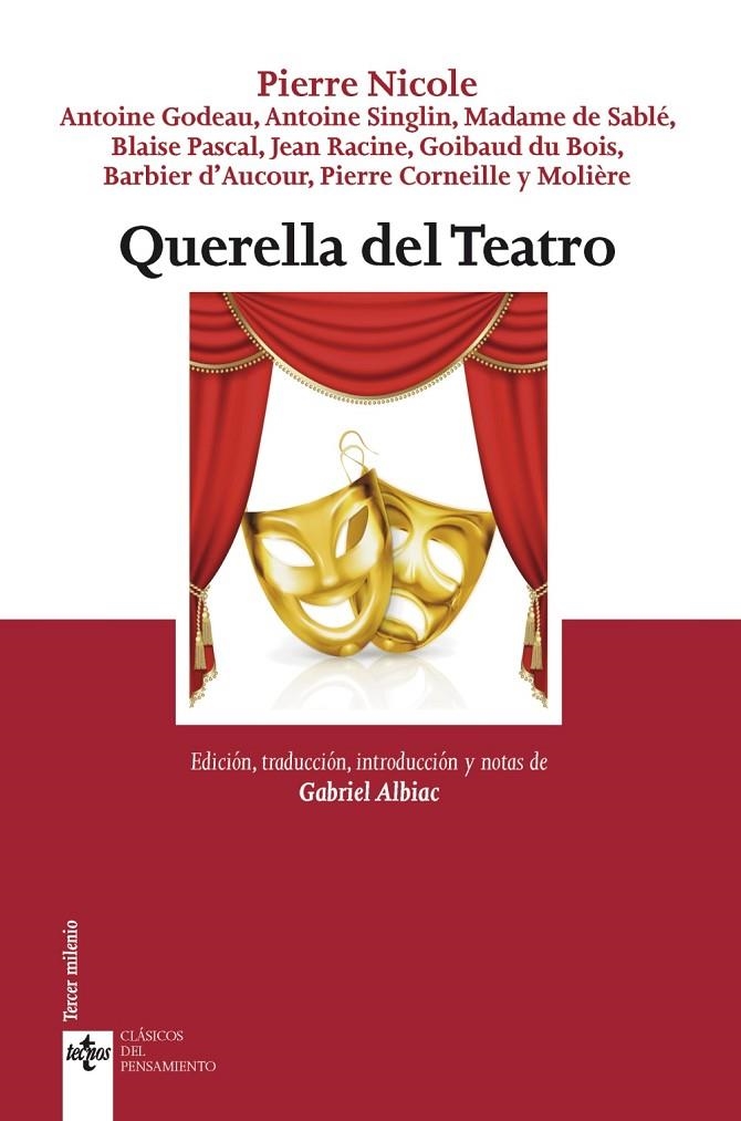 QUERELLA DEL TEATRO | 9788430981540 | NICOLE, PIERRE/GODEAU, ANTOINE/SINGLIN, ANTOINE/DE SABLÉ/PASCAL, BLAISE/RACINE, JEAN/DU BOIS, GOIBAU