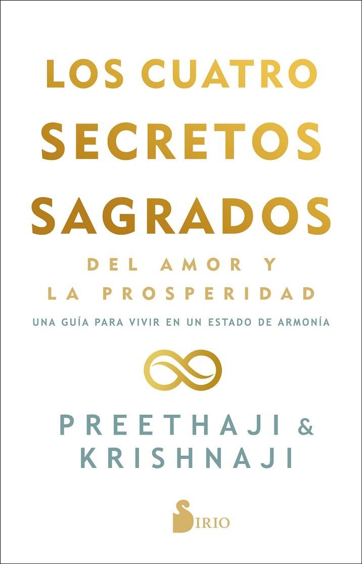 LOS CUATRO SECRETOS SAGRADOS DEL AMOR Y DE LA PROSPERIDAD | 9788418531095 | PREETHAJI/KRISHNAJI