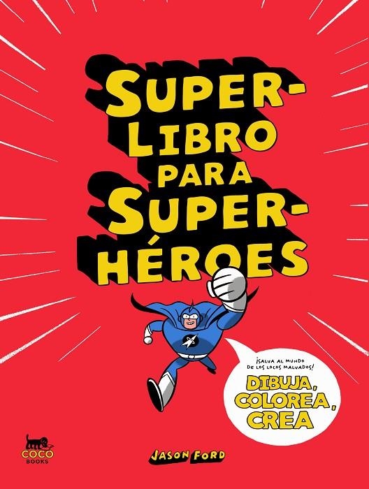 SUPERLIBRO PARA SUPERHÉROES | 9788412177671 | FORD, JASON