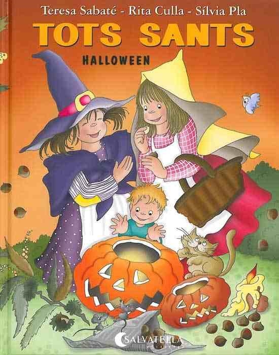 TOTS SANTS, HALLOWEEN | 9788484122821 | SABATÉ RODIE, TERESA ; CULLA PERARNAU, RITA I PLA, SÍLVIA