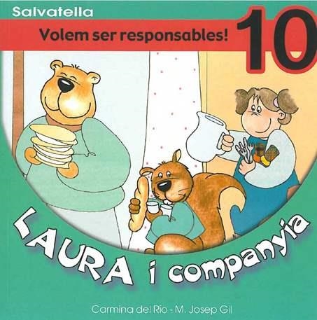 LAURA I COMPANYIA. VOLEM SER RESPONSABLES! | 9788484122524 | DEL RÍO, CARMINA I GIL, M. JOSEP