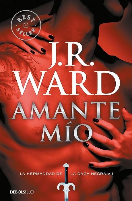 AMANTE MÍO (LA HERMANDAD DE LA DAGA NEGRA 8) | 9788490629109 | WARD, J.R.