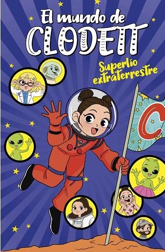 SUPERLÍO EXTRATERRESTRE (EL MUNDO DE CLODETT 6) | 9788418038761 | CLODETT,