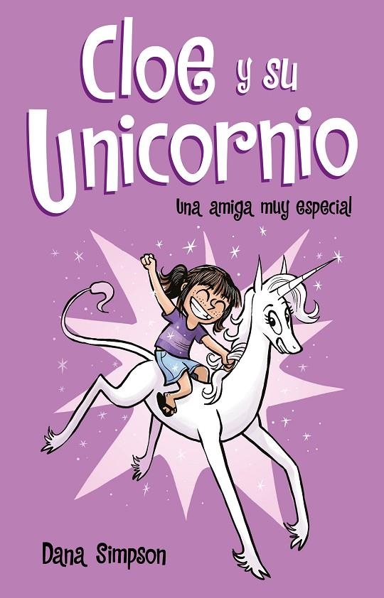 UNA AMIGA MUY ESPECIAL (CLOE Y SU UNICORNIO) | 9788417424152 | SIMPSON, DANA