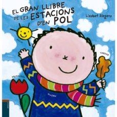 EL GRAN LLIBRE DE LES ESTACIONS D'EN POL | 9788447932887 | SLEGERS, LIESBET