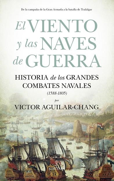 EL VIENTO Y LAS NAVES DE GUERRA | 9788418578885 | VICTOR AGUILAR-CHANG