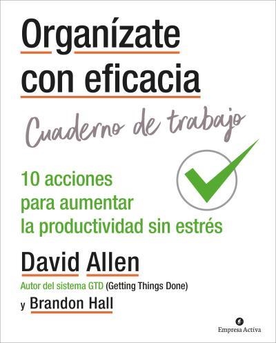 ORGANÍZATE CON EFICACIA - CUADERNO DE TRABAJO | 9788416997312 | ALLEN, DAVID