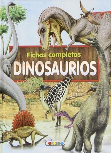 DINOSAURIOS FICHAS COMPLETAS | 9788490372494 | AA.VV.