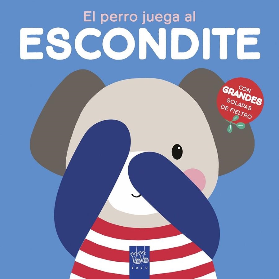 EL PERRO JUEGA AL ESCONDITE | 9788408237655 | YOYO