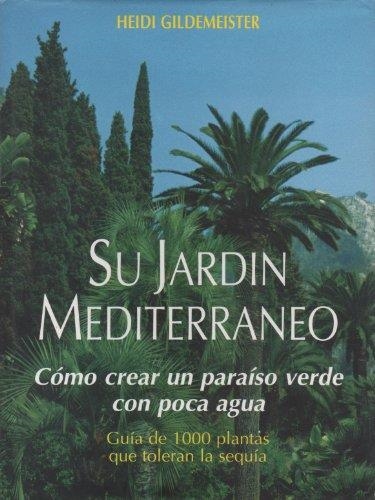 SU JARDIN MEDITERRANEO | 9788427307704 | GILDEMEISTER, HEIDI