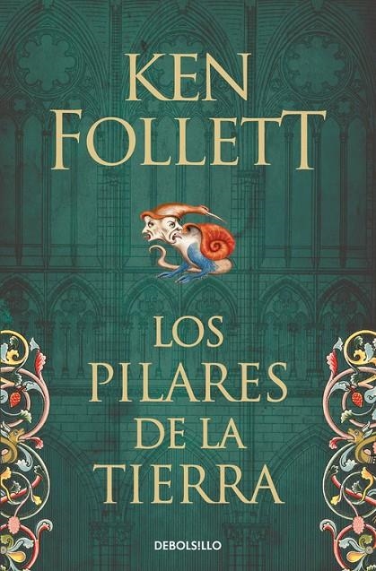 LOS PILARES DE LA TIERRA (SAGA LOS PILARES DE LA TIERRA 1) | 9788466341783 | KEN FOLLETT