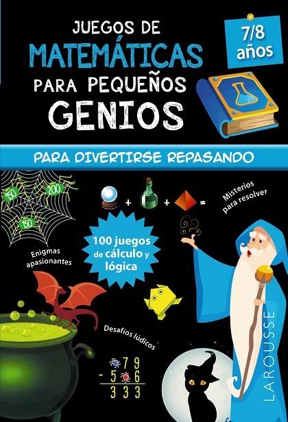 JUEGOS DE MATEMÁTICAS PARA PEQUEÑOS GENIOS 7-8 AÑOS | 9788418473111 | QUÉNÉE, MATHIEU