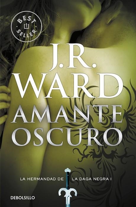 AMANTE OSCURO (LA HERMANDAD DE LA DAGA NEGRA 1) | 9788490629031 | WARD, J.R.