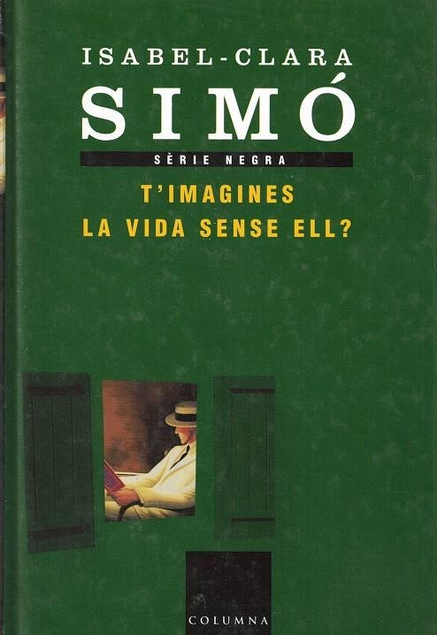 T'IMAGINES LA VIDA SENSE ELL? | 9788483008935 | SIMÓ, ISABEL-CLARA