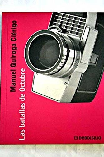 BATALLAS DE OCTUBRE, LAS | 9788497590563 | QUIROGA CLERIGO, MANUEL