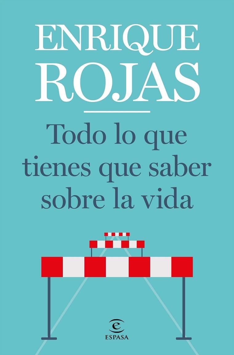 TODO LO QUE TIENES QUE SABER SOBRE LA VIDA | 9788467057768 | ROJAS, ENRIQUE