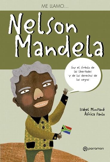 NELSON MANDELA -ME LLAMO | 9788434241107 | FANLO, AFRICA/MUNTANE, ISABEL