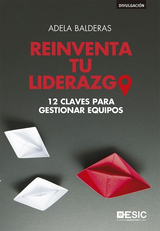 REINVENTA TU LIDERAZGO | 9788418415500 | BALDERAS CEJUDO, ADELA