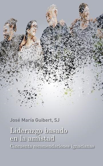 LIDERAZGO BASADO EN LA AMISTAD | 9788429330199 | GUIBERT, JOSE MARÍA