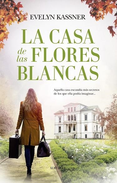 LA CASA DE LAS FLORES BLANCAS | 9788418346446 | EVELYN KASSNER