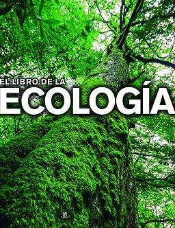 EL LIBRO DE LA ECOLOGÍA | 9788466239776 | COSTEA LLABRÉS, GERARDO/LEÓN PANAL, ANGEL LUIS