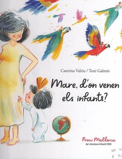 MARE, D'ON VENEN ELS INFANTS? | 9788496199385 | VALRIU LLINÀS, CATERINA/GALMÉS MARTÍ, ANTONI