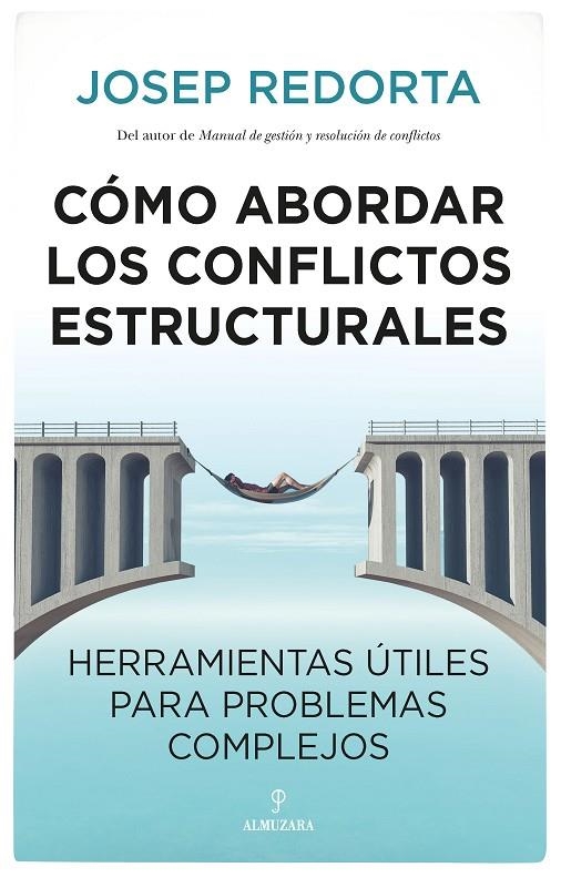 CÓMO ABORDAR LOS CONFLICTOS ESTRUCTURALES | 9788418578731 | JOSEP REDORTA